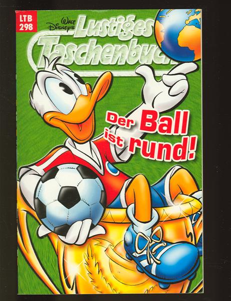 Walt Disneys Lustige Taschenbücher 298: Der Ball ist rund