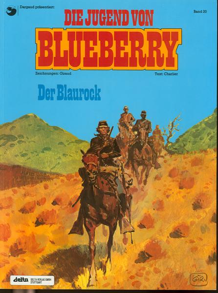 Leutnant Blueberry 20: Die Jugend von Blueberry - Der Blaurock