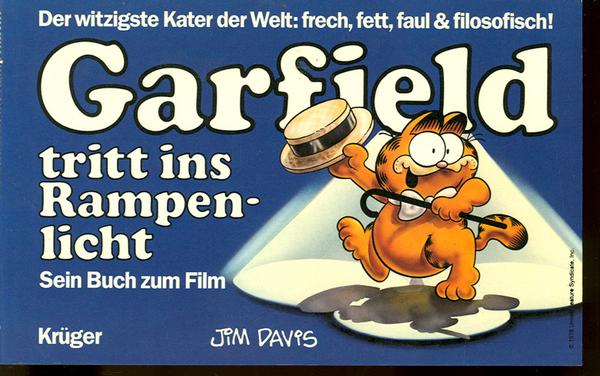 Garfield - Sein Buch zum Film (1): Garfield tritt ins Rampenlicht