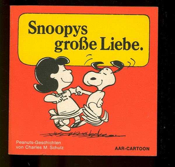 Aar-Cartoon 21: Snoopys große Liebe (1. Auflage)
