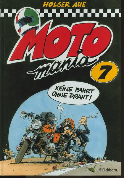 Motomania 7: Keine Fahrt ohne Draht !