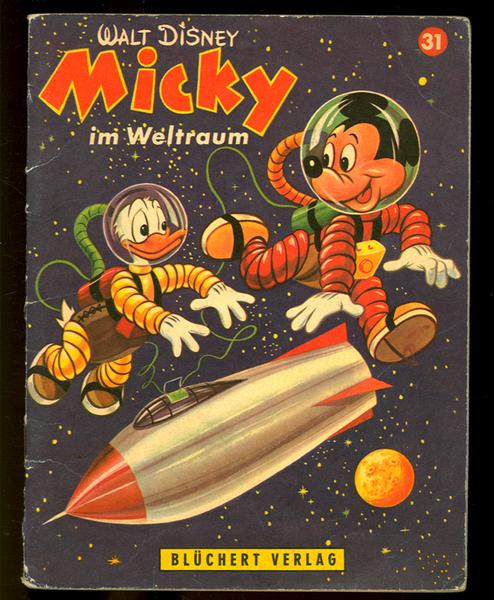 Kleine Disney Bücher Nr. 31 ''Micky im Weltraum''