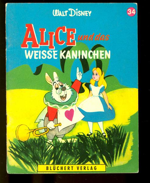 Kleine Disney Bücher Nr. 34 ''Alice & das weiße Kaninchen''