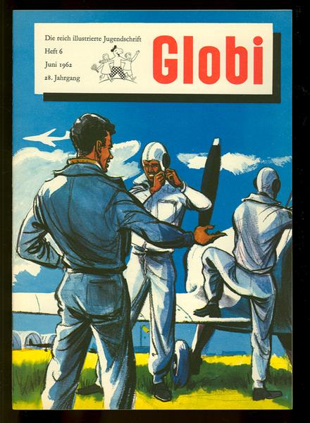 Der Globi 28. Jahrgang Nr. 6 (1962)