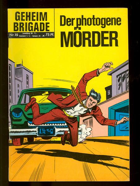 Geheim Brigade 15: Der photogene Mörder