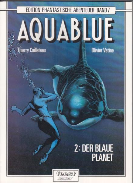 Edition phantastische Abenteuer 7: Aquablue (2): Der blaue Planet