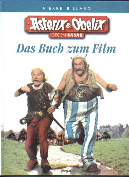 Asterix & Obelix gegen Cäsar - Das Buch zum Film: