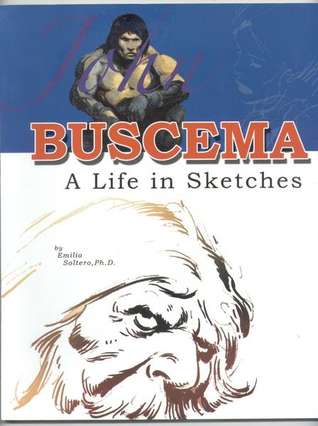 John Buscema -A Life In Sketches