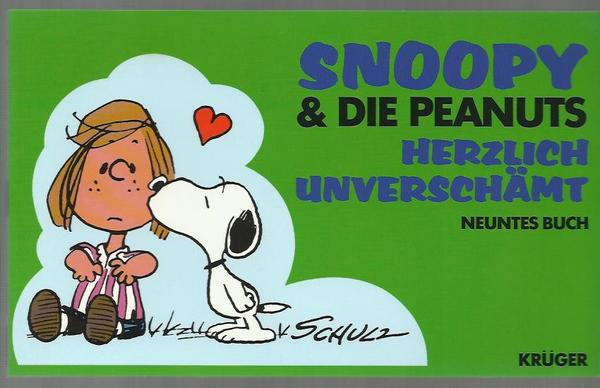 Snoopy & die Peanuts 9: Herzlich unverschämt