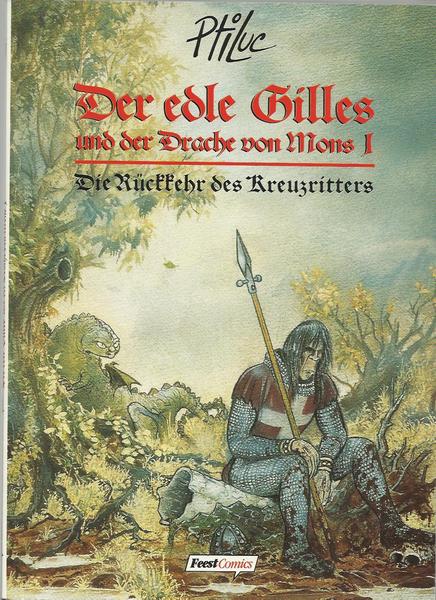 Der edle Gilles und der Drache von Mons 1: Die Rückkehr des Kreuzritters
