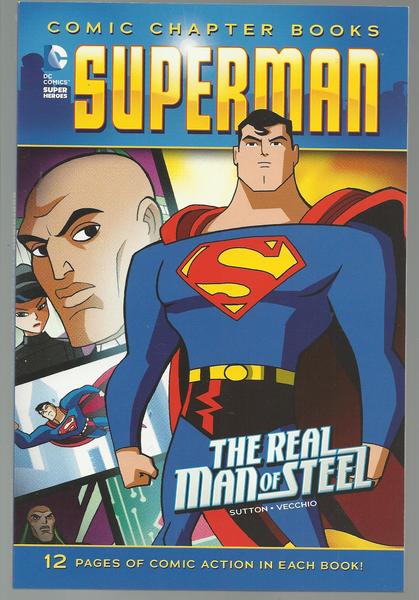 Superman: Comic Chapter Books: The real Man of Steel