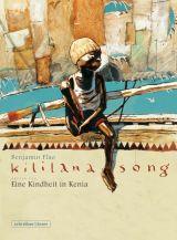 Kililana Song 1: Eine Kindheit in Kenia