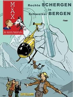 Mäx 1: Rechte Schergen in Schweizer Bergen
