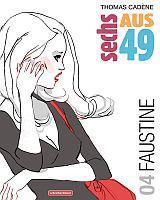 Sechs aus 49 4: Faustine