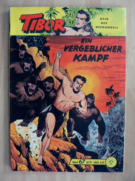 Tibor - Held des Dschungels 67: Ein vergeblicher Kampf