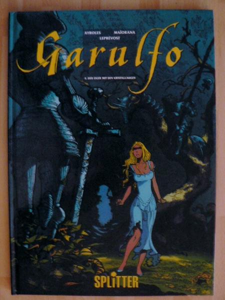 Garulfo 4: Der Oger mit den Kristallaugen (Hardcover)