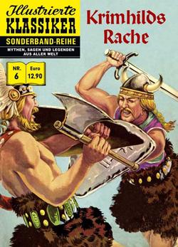 Illustrierte Klassiker - Sonderband-Reihe 6: Krimhilds Rache