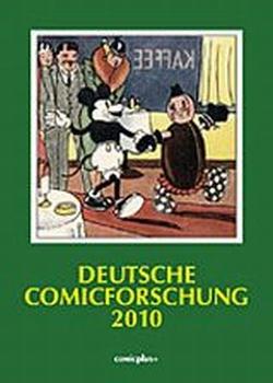 Deutsche Comicforschung 2010: