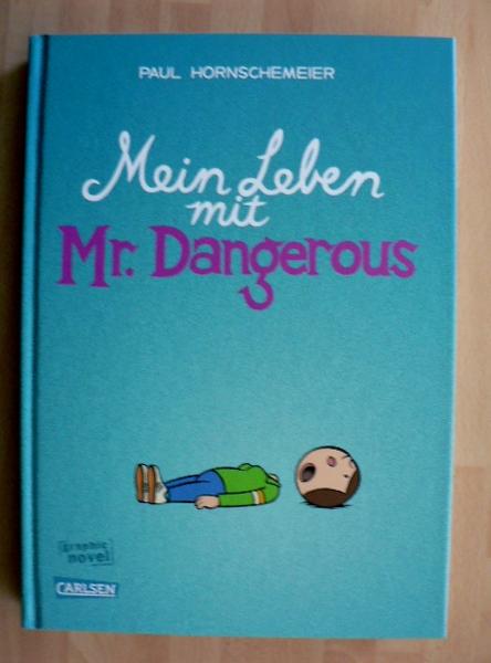 Mein Leben mit Mr. Dangerous:
