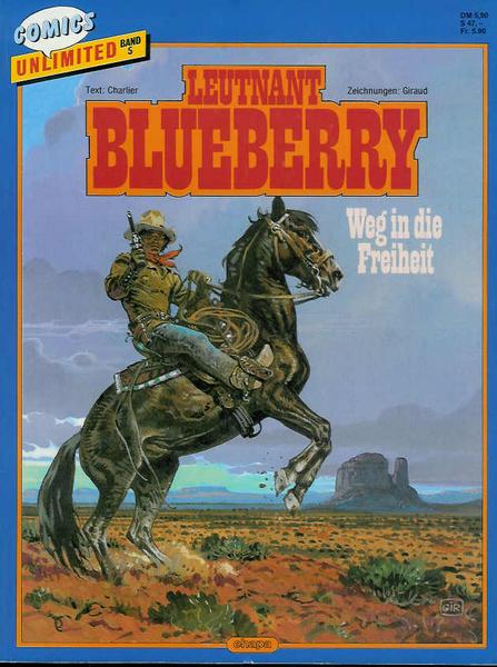 Comics Unlimited 5: Leutnant Blueberry: Weg in die Freiheit