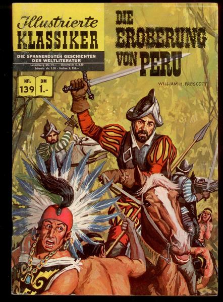 Illustrierte Klassiker 139: Die Eroberung von Peru (1. Auflage)