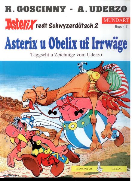 Asterix - Mundart 11: Asterix u Obelix uf Irrwäge (Schwyzerdütsche Mundart)