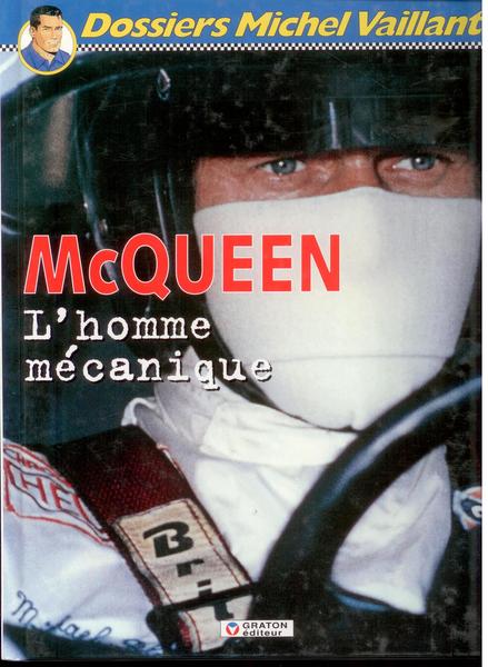 Dossiers Michel Vaillant: Steve McQueen - L&#039;homme mécanique