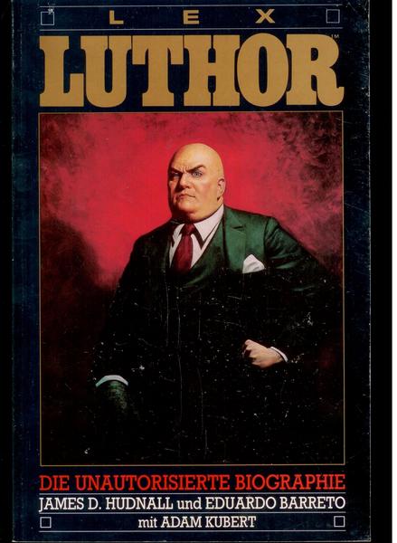 Superman 2: Lex Luthor - Die unautorisierte Biographie