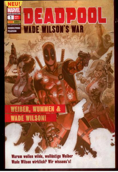 Deadpool Sonderband 1: Weiber, Wummen &amp; Wade Wilson !