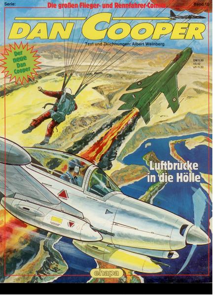 Die großen Flieger- und Rennfahrer-Comics 10: Dan Cooper: Luftbrücke in die Hölle