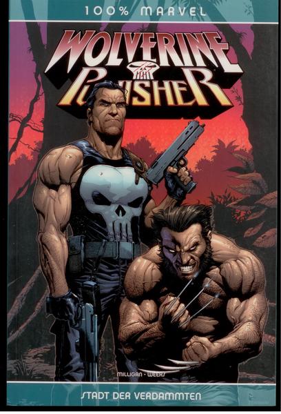 100% Marvel 11: Wolverine/Punisher: Stadt der Verdammten