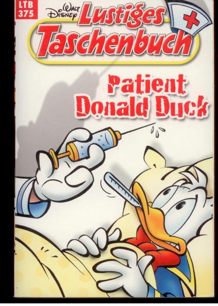 Walt Disneys Lustige Taschenbücher 375: Patient Donald Duck
