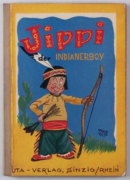 Jippi Der Indianerboy - Uta Verlag 1954 - sehr selten!