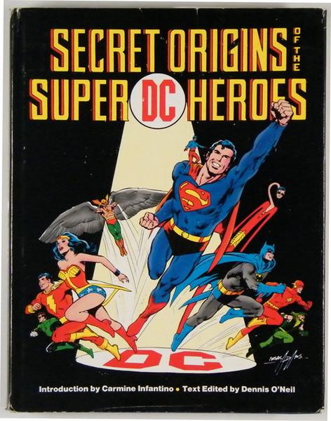 Secret Origins of the Super DC Heroes - Hardcover with dustjacket, USA, Harmony Books, 1976