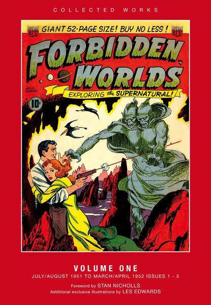 Forbidden Worlds No. 1, reprint by PS Artbooks, 2011, contains No. 1 - 5 of the horror comic books published by ACG in the USA in 1951 & 52, hardcover, 288 pages