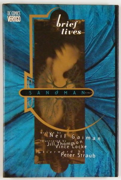 Sandman - Brief Lives, first printing, Vertigo/DC, 1994, HC with dj, written by Neil Gaiman, art by Jill Thompson & Vince Locke