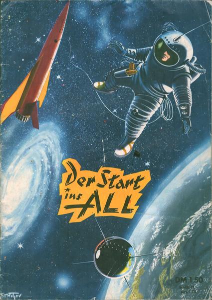 Der Start ins All - seltene Broschüre über die Weltraumfahrt, herausgegeben 1959 von Walter Lehning Verlag, Illustrationen von Eugen Semitjov