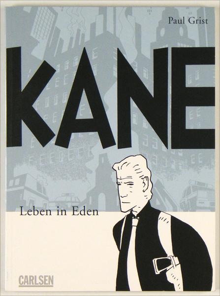 Kane (1): Leben in Eden