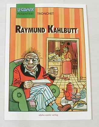 U-Comix präsentiert 29: Raymund Kahlbutt