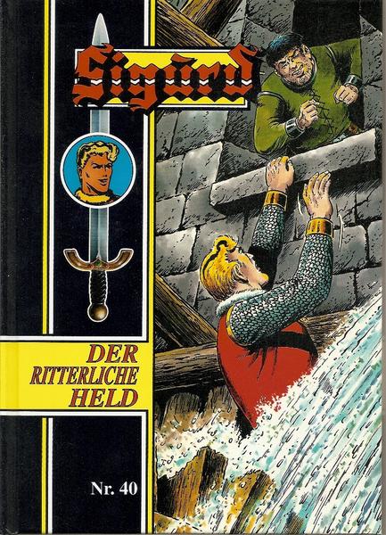 Sigurd - Der ritterliche Held 40: (Hefte 196-200)