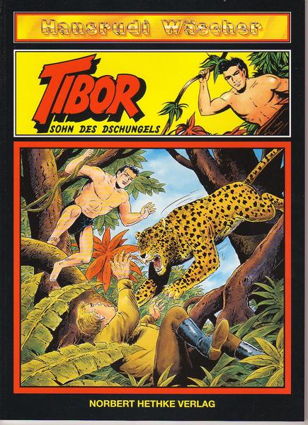 Tibor - Sohn des Dschungels 56: Verhängnisvoller Ehrgeiz