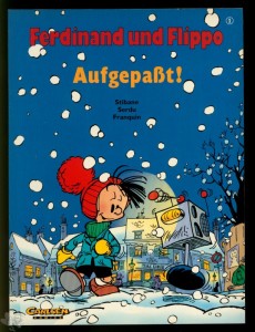 Ferdinand und Flippo 1: Aufgepaßt !