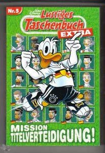 Lustiges Taschenbuch Extra 5: Mission Titelverteidigung !