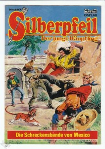 Silberpfeil - Der junge Häuptling 267: Die Schreckensbande von Mexico