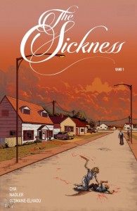 The Sickness 1: (Softcover)
