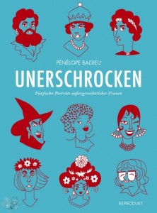 Unerschrocken - Fünfzehn Porträts außergewöhnlicher Frauen 1