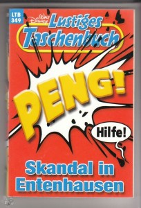 Walt Disneys Lustige Taschenbücher 349: Skandal in Entenhausen
