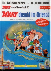 Asterix - Mundart 23: Asterix drendd im Oriendd (Bayrische Mundart)