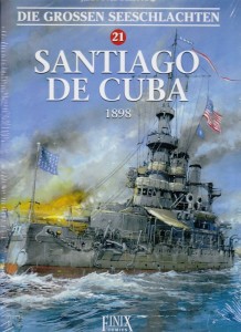 Die grossen Seeschlachten 21: Santiago de Cuba