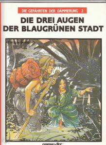 Die Gefährten der Dämmerung 2: Die drei Augen der blaugrünen Stadt (Softcover)